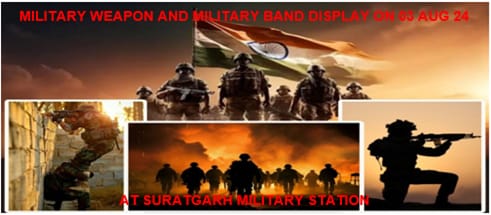 सूरतगढ़ मिलिट्री स्टेशन में 3 अगस्त को सैन्य उपकरण व सैन्य बैंड की प्रदर्शनी सूरतगढ़ मिलिट्री स्टेशन में 3 अगस्त को सैन्य उपकरण व सैन्य बैंड की प्रदर्शनी