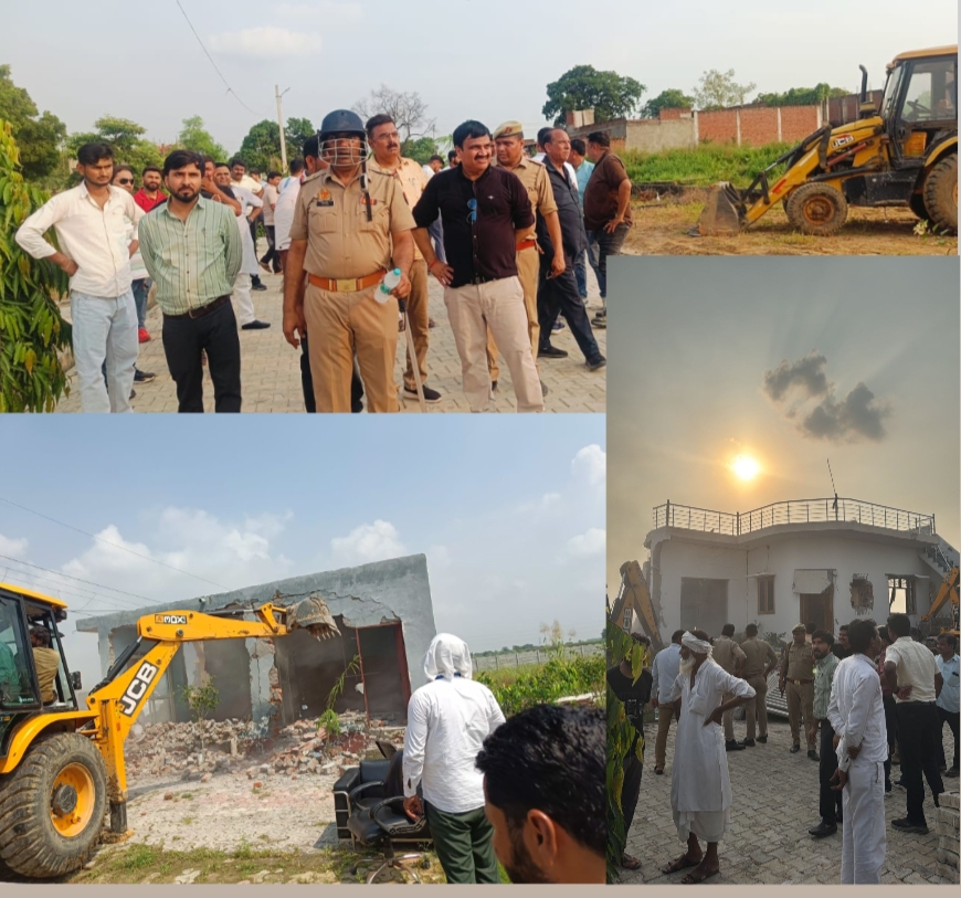 बुलन्दशहर में यमुना प्राधिकरण का अवैध निर्माण पर चला बुलडोजर, 2500 करोड़ की भूमि अतिक्रमण मुक्त